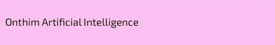Onthim Artificial Intelligence